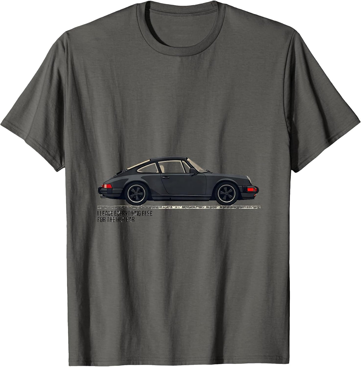 Men's I Leave Everything Else For The Old Car Classic Car Guy T-Shirt - Asphalt Grey