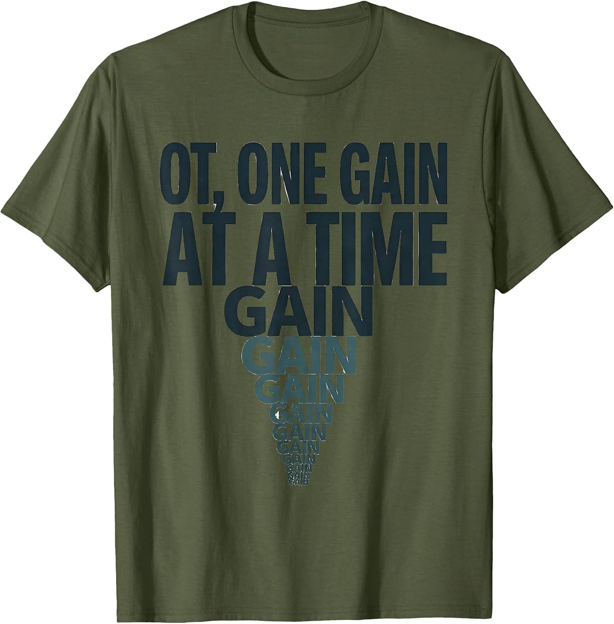 Men's OT One Gain at a Time Occupational Therapy Profession Pride T-Shirt - Olive Green