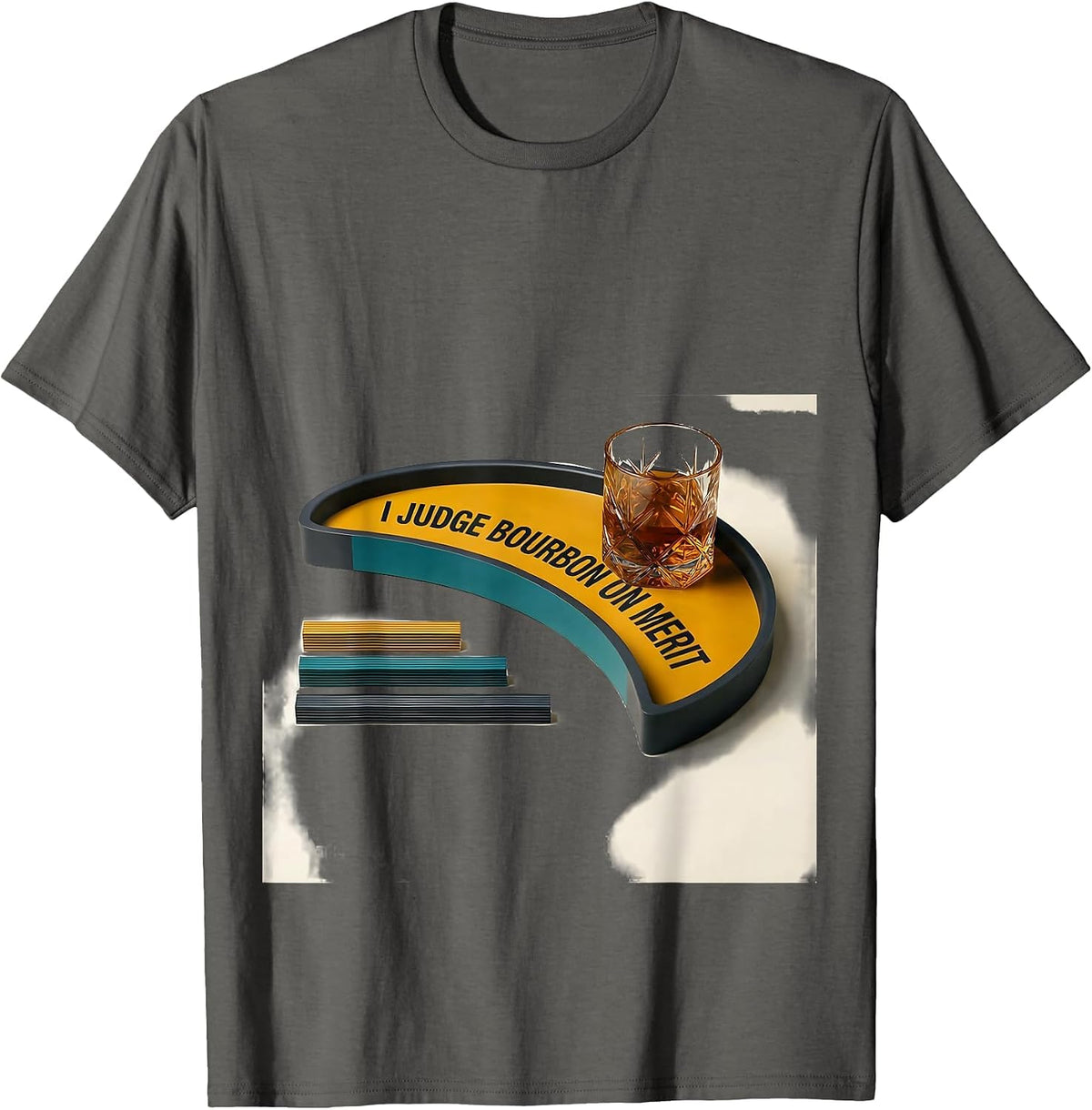 I Judge Bourbon On Merit Funny Bourbon Lover Drinking Humor T-Shirt - Asphalt Grey
