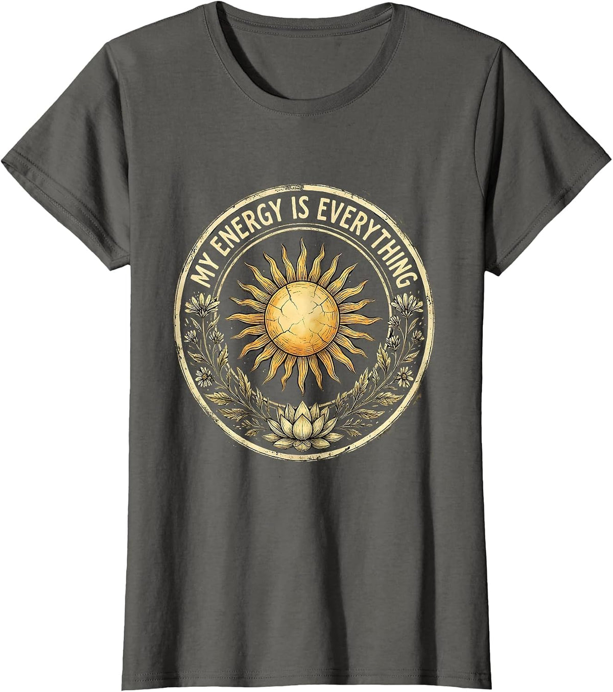 Women's My Energy Is Everything Self-Love Graphic Design T-Shirt - Asphalt Grey