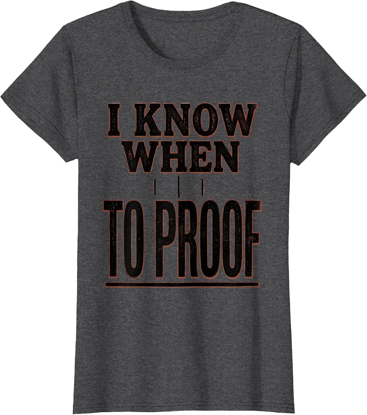 Women's I Know When To Proof Funny Baker Sourdough Bread Baking T-Shirt - Dark Heather Grey