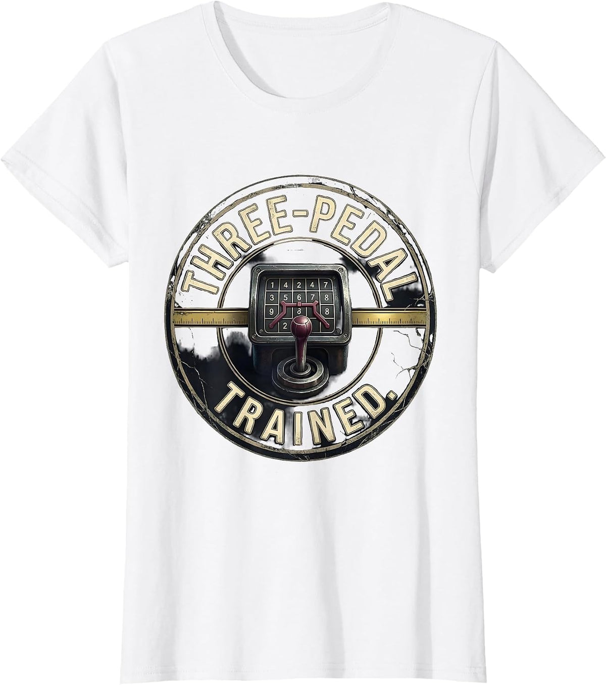 Women's Three-Pedal Trained Distressed Manual Transmission Car Guy T-Shirt - White