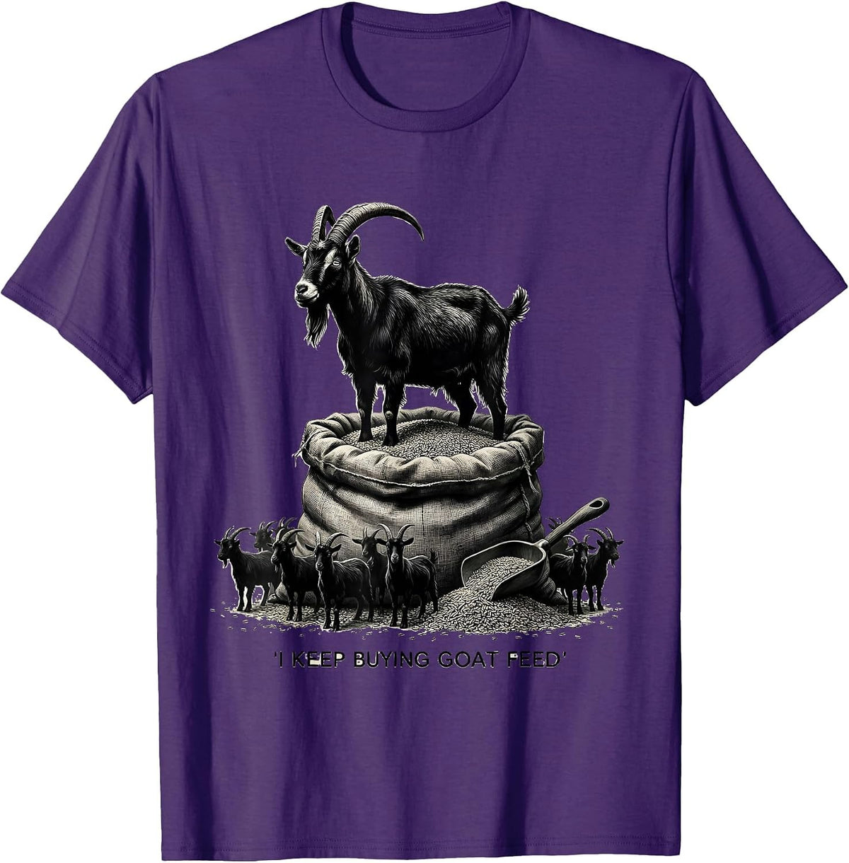 I Keep Buying Goat Feed Funny Goat Owner Farmer Humor T-Shirt - Purple