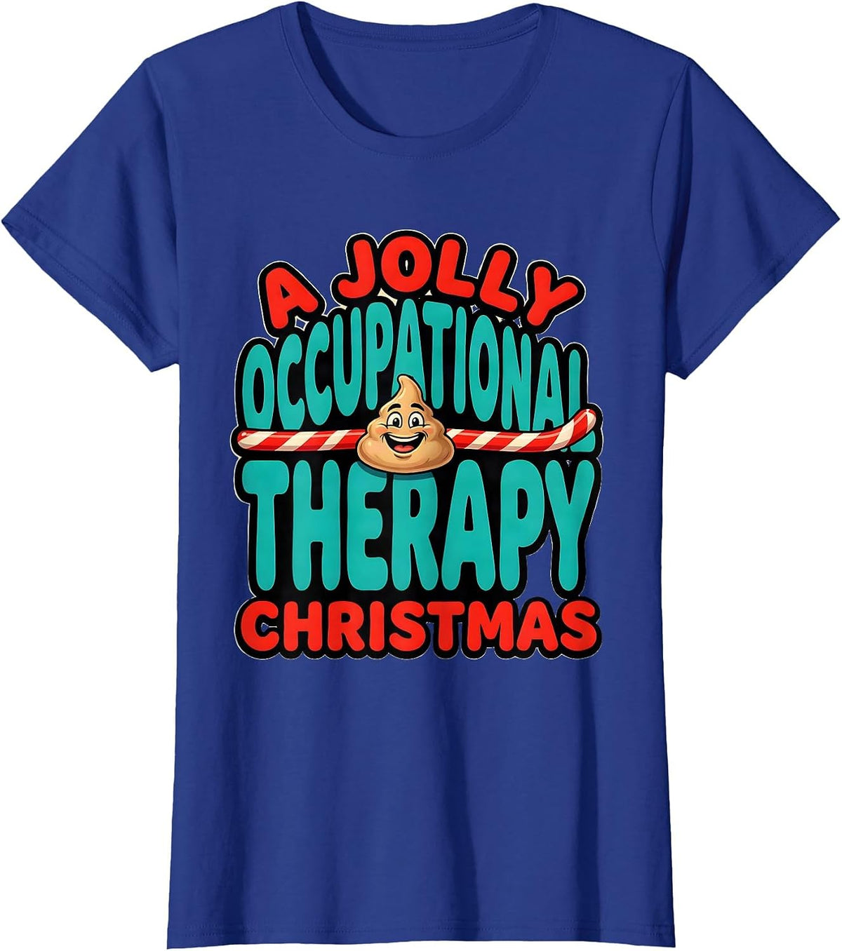 Women's A Jolly Occupational Therapy Christmas Funny OT Gift T-Shirt - Royal Blue