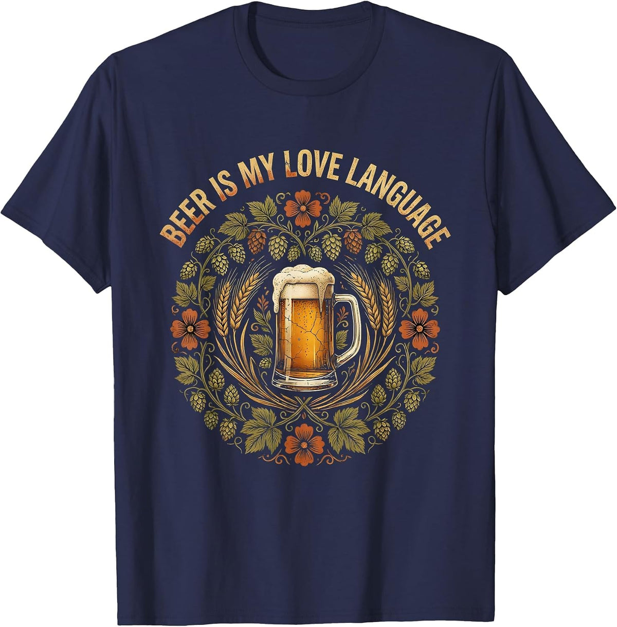 Beer Is My Love Language Funny Drinking Design T-Shirt - Navy Blue
