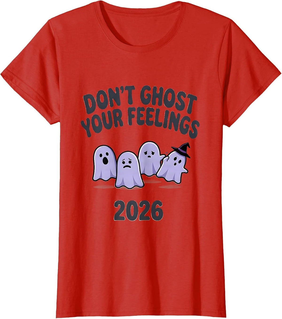 Don't Ghost Your Feelings 2026 Supportive Halloween Mental T-Shirt - Red