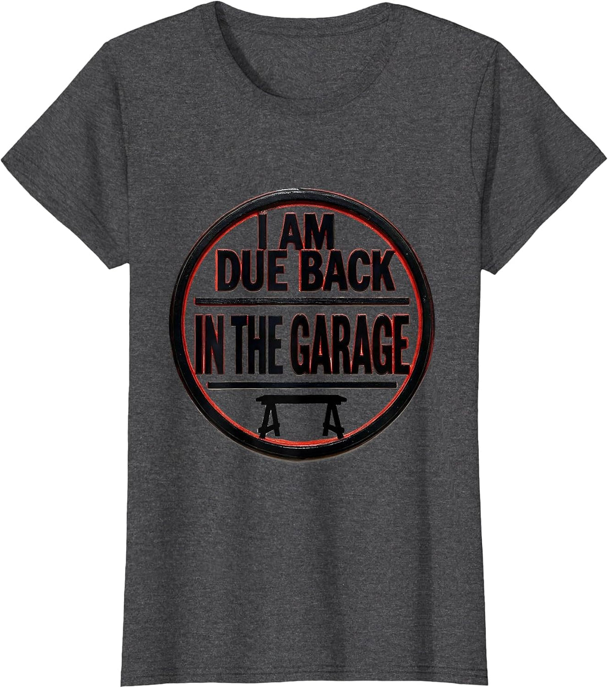 Women's I Am Due Back In The Garage Funny Mechanic Dad Car Guy T-Shirt - Dark Heather Grey