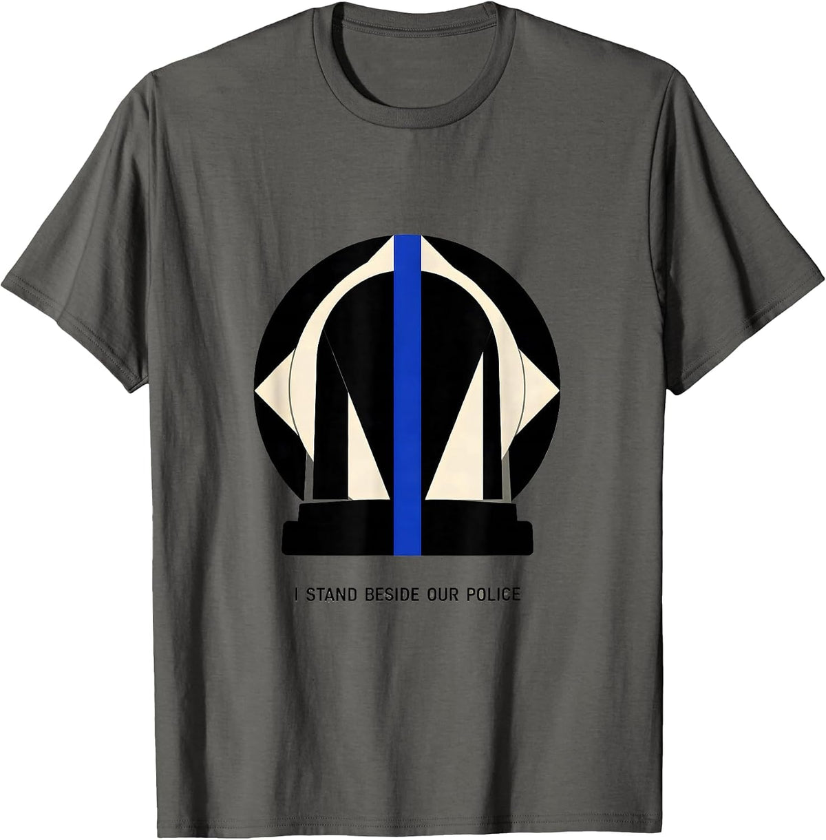 I Stand Beside Our Police Thin Blue Line Police Support T-Shirt - Asphalt Grey