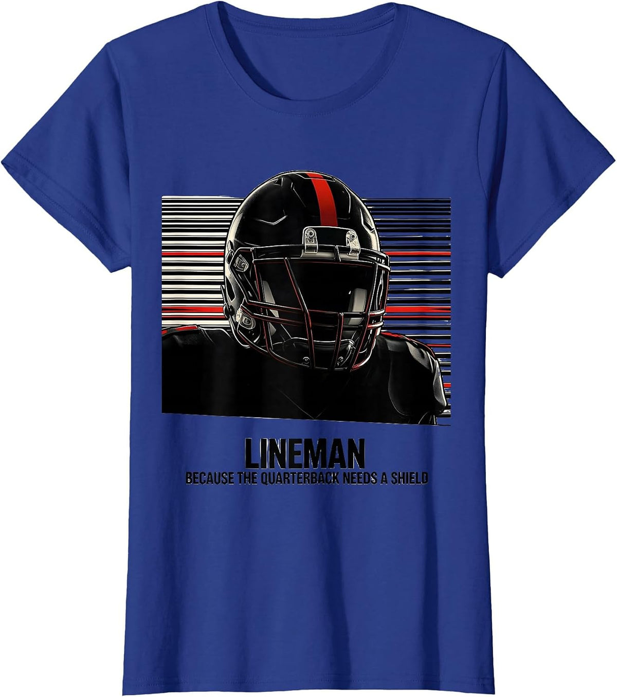 Women's Lineman Because The Quarterback Needs A Shield Funny T-Shirt - Royal Blue