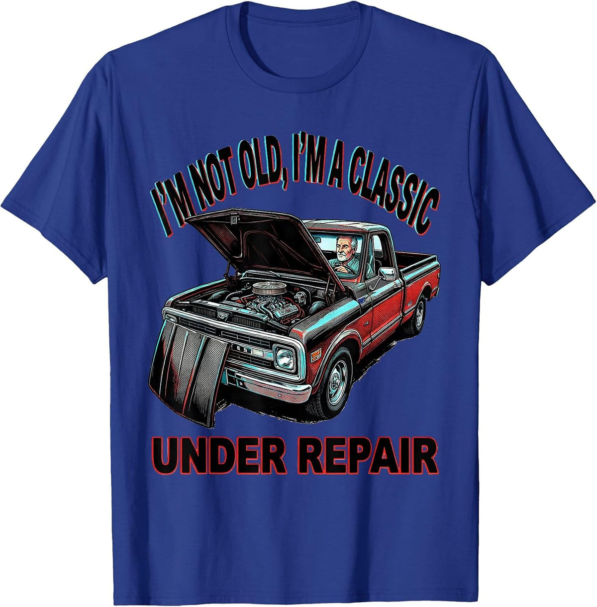 I'm Not Old I'm A Classic Under Repair Funny Car Guy T-Shirt - Royal Blue