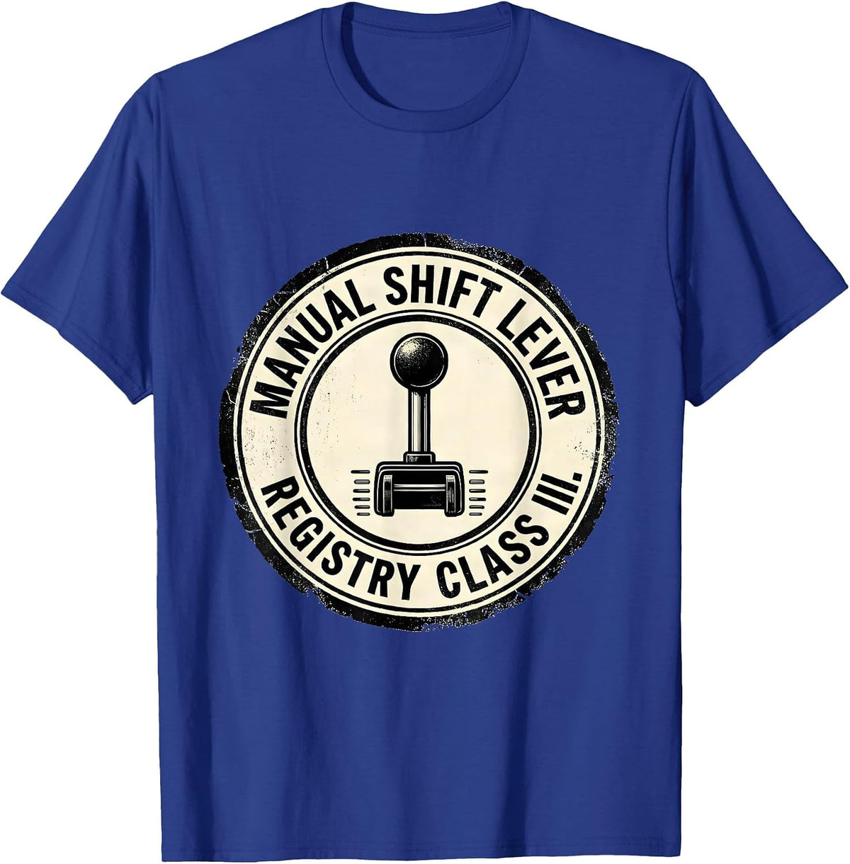 Manual Shift Lever Registry Class III Rubber Stamp Car Guy T-Shirt - Royal Blue