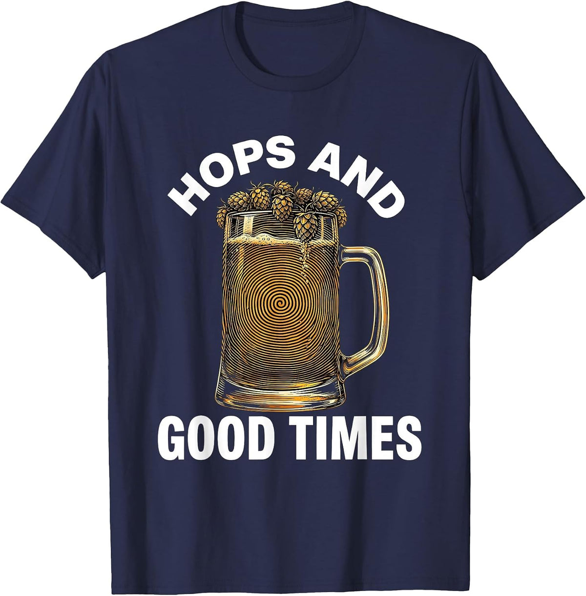 Hops and Good Times Beer Lover Design T-Shirt - Navy Blue