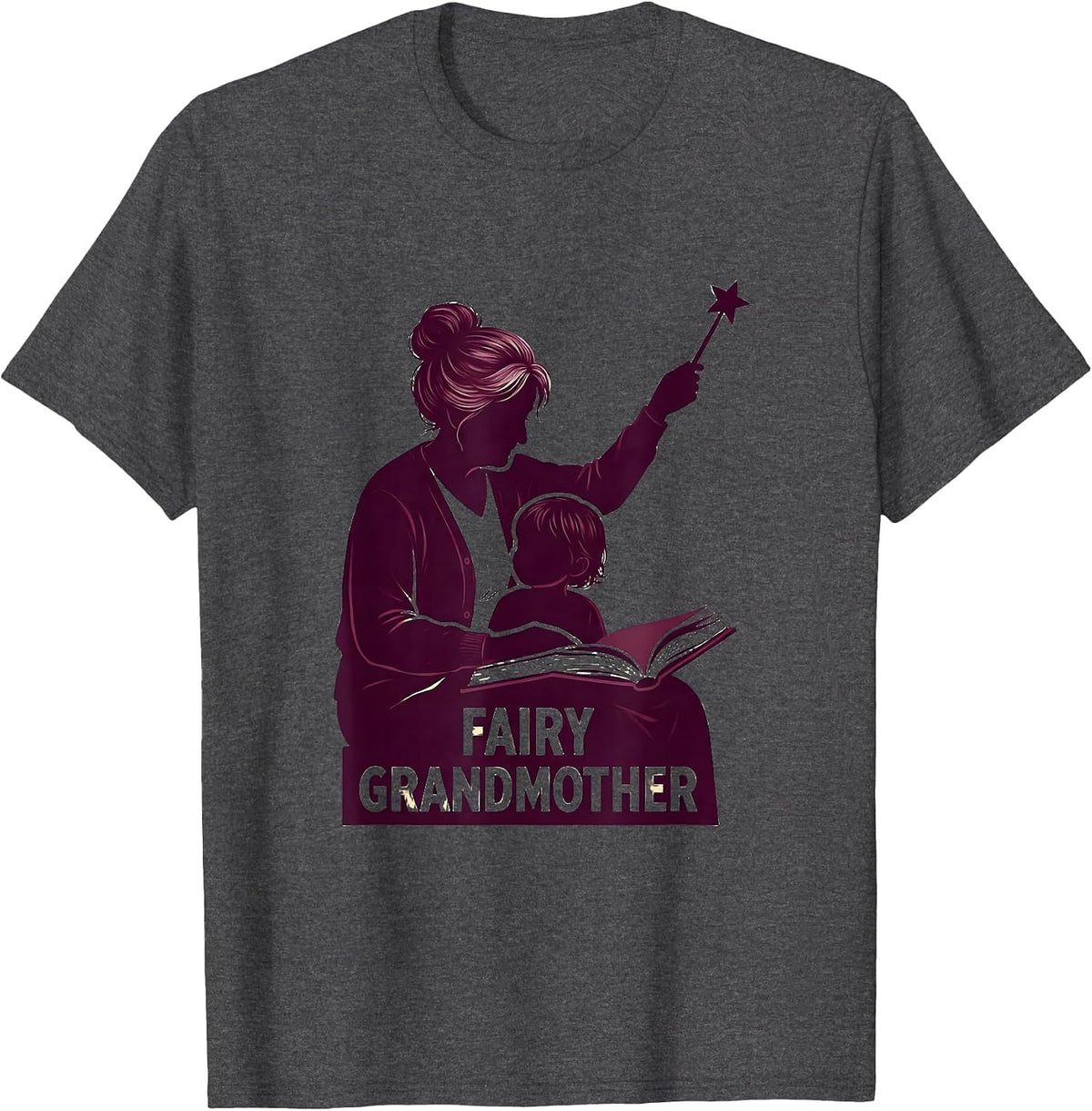 Fairy Grandmother Funny Grandma Godmother Gift T-Shirt - Dark Heather Grey