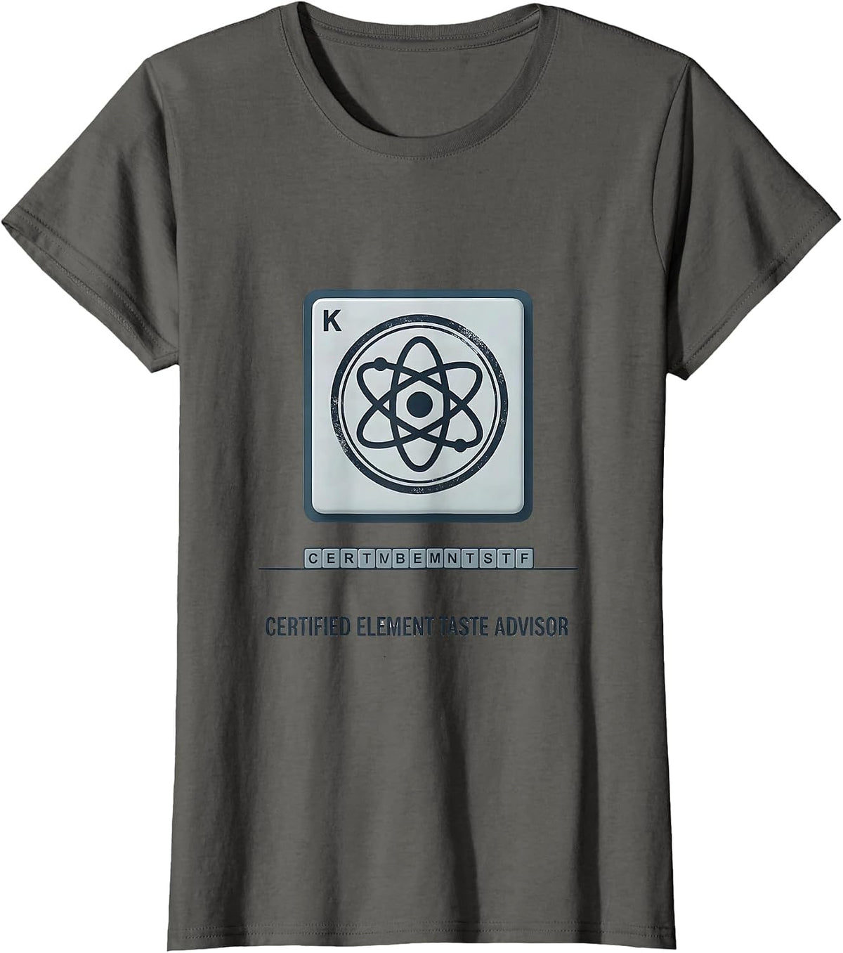 Women's Certified Element Taste Advisor Funny Science Teacher Humor T-Shirt - Asphalt Grey
