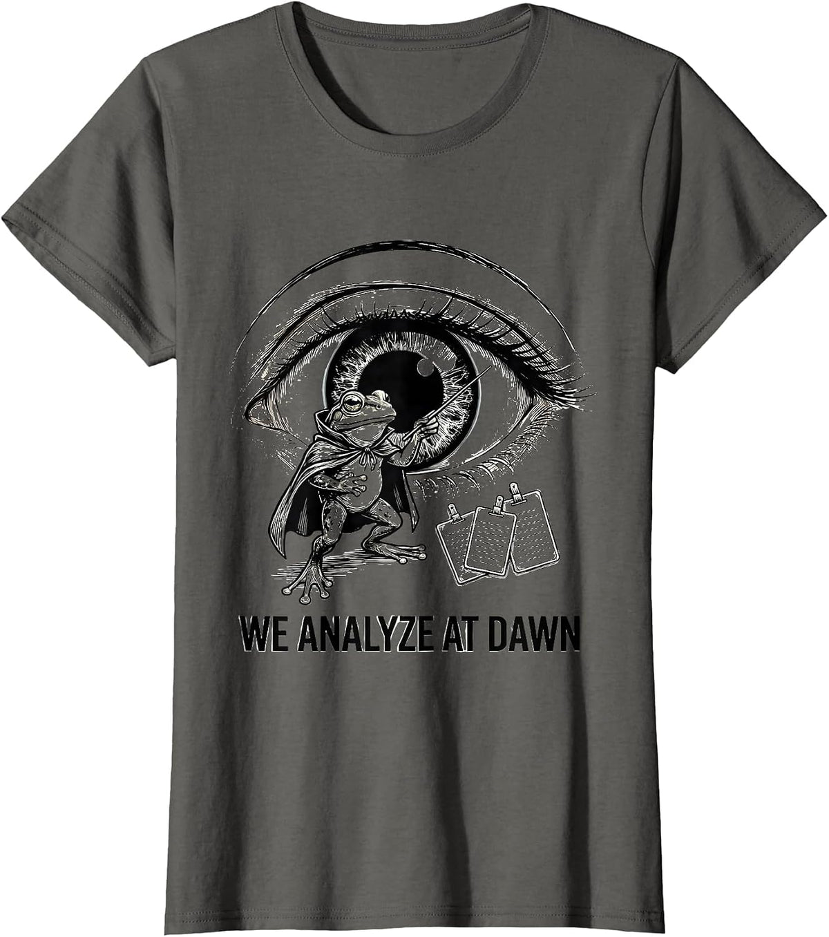Women's We Analyze At Dawn Funny Frog Teacher Reader Back To School T-Shirt - Asphalt Grey