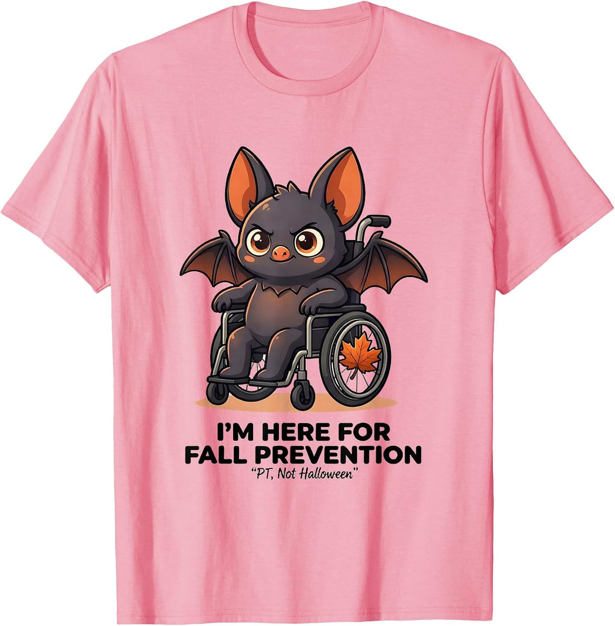 Men's I’m Here for Fall Prevention PT Not Halloween Funny Nurse T-Shirt - Pink