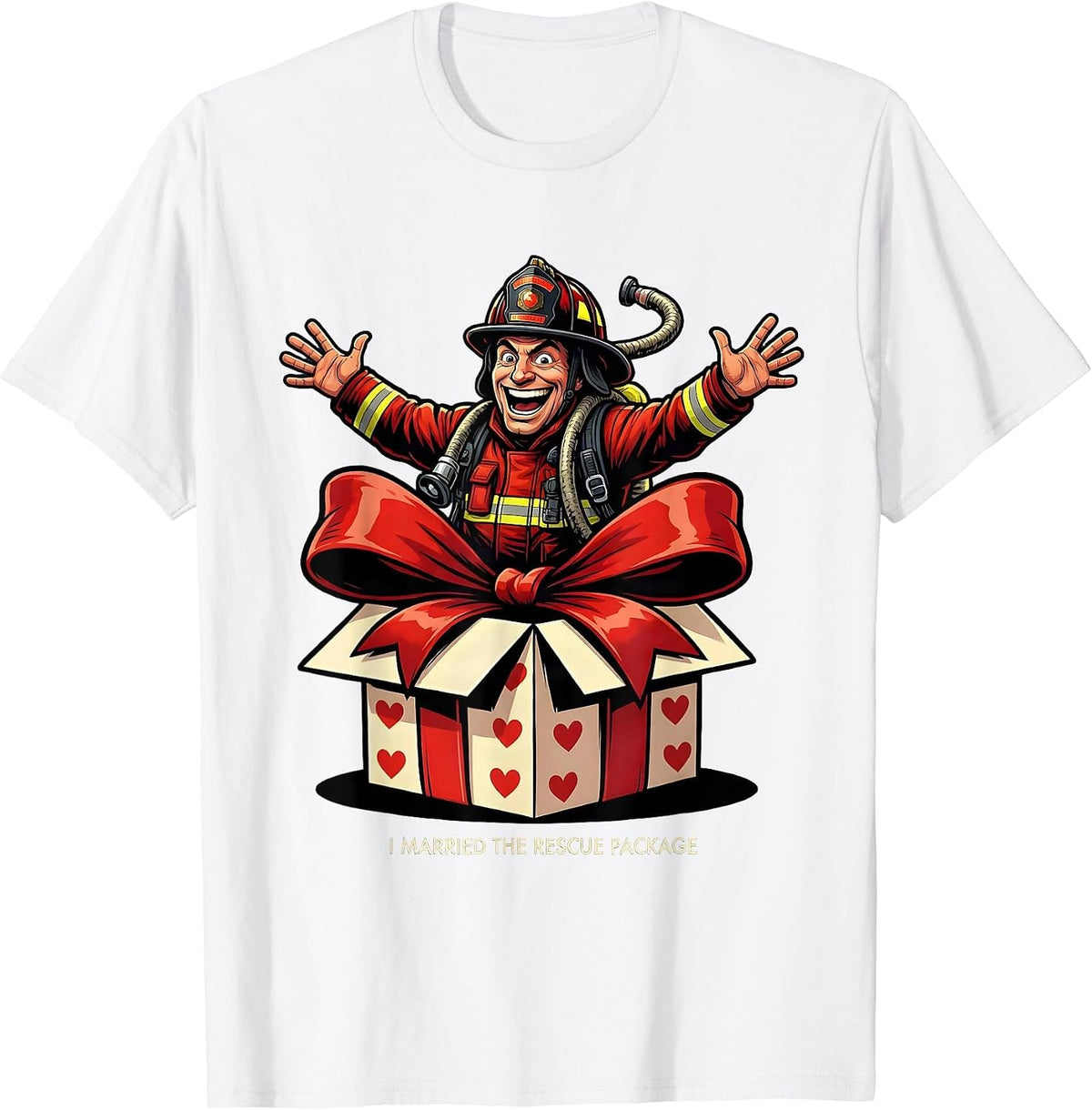 Men's I Married The Rescue Package Funny Firefighter Spouse T-Shirt - White