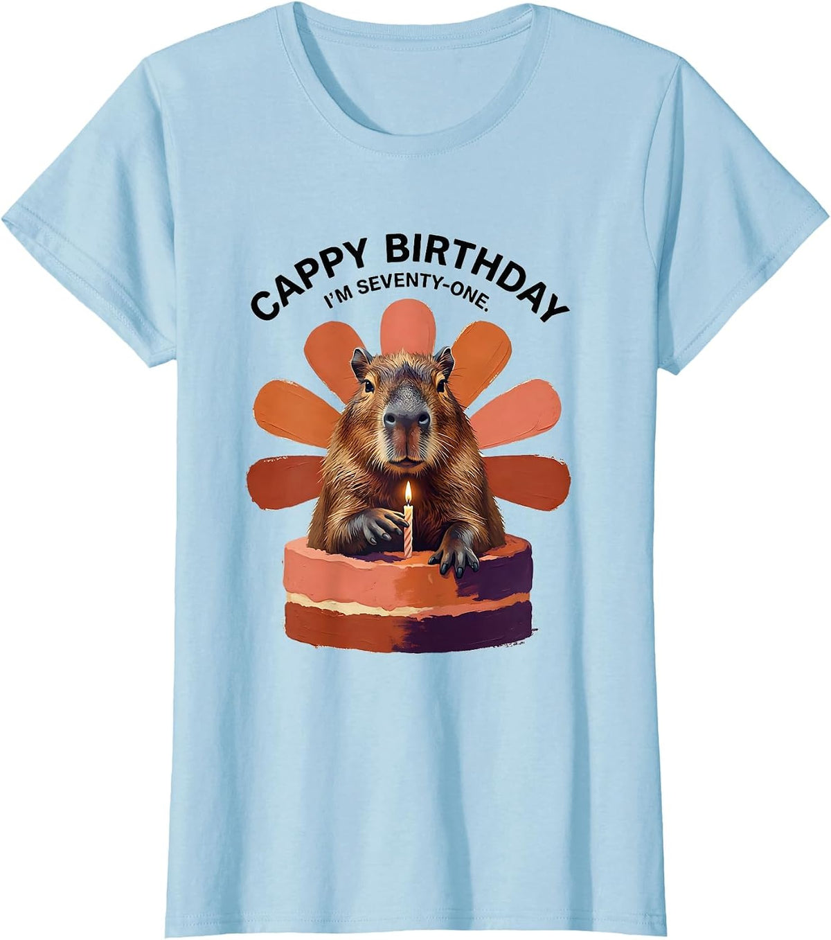 Women's Cappy Birthday I'm Seventy-One Kawaii Pun Capybara Lover T-Shirt - Baby Blue