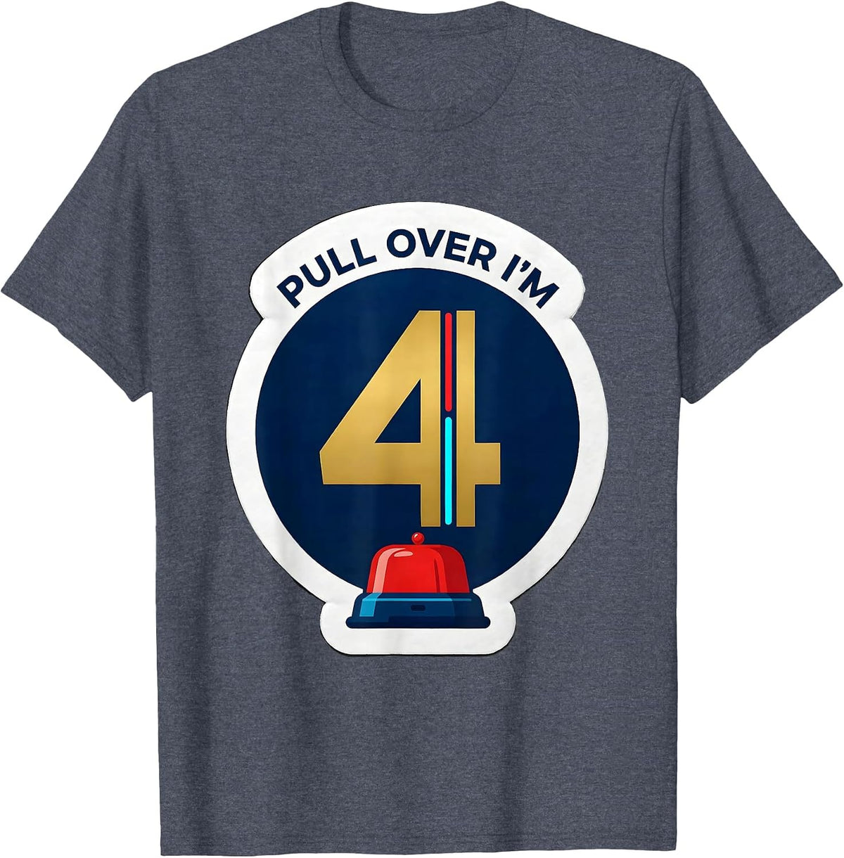 Pull Over I'm 4 Funny Future Police Officer Kids Birthday T-Shirt - Heather Blue