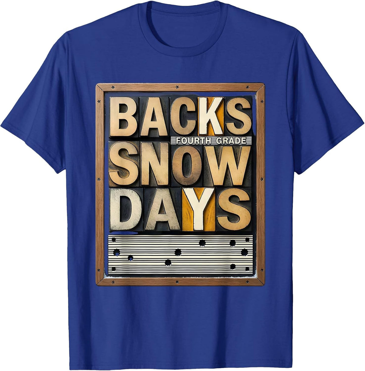 Fourth Grade Backs Snow Days Funny Teacher Christmas Humor T-Shirt - Royal Blue