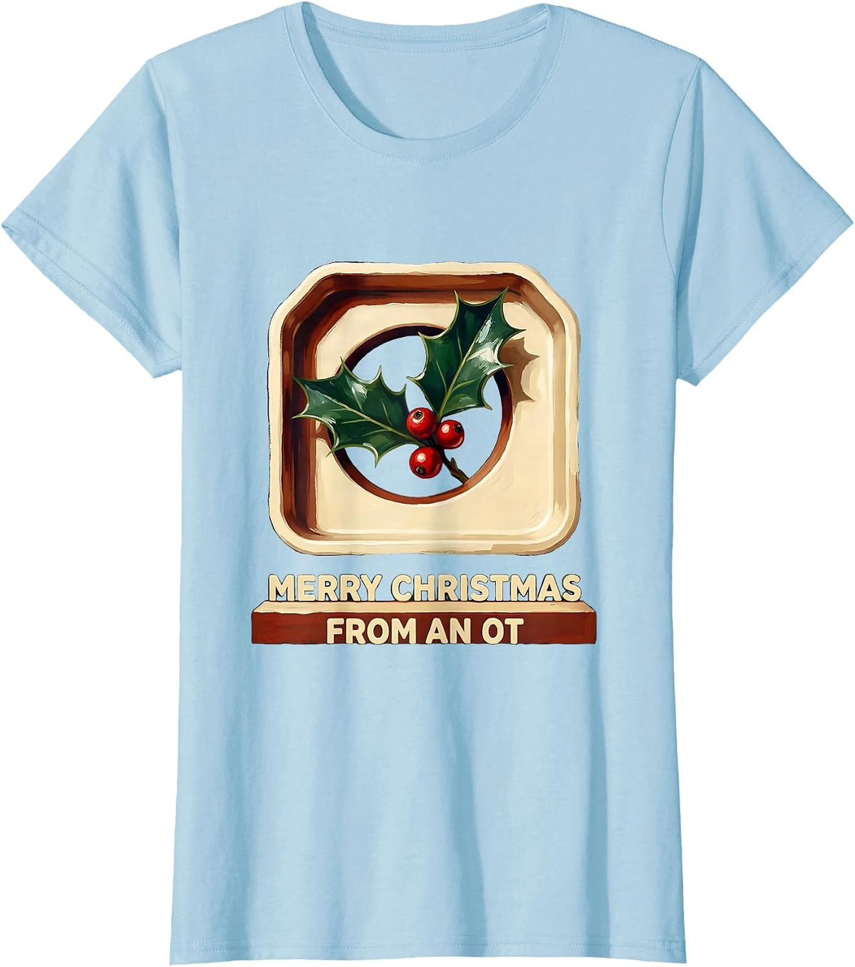 Merry Christmas From An OT Funny Occupational Therapy T-Shirt - Baby Blue