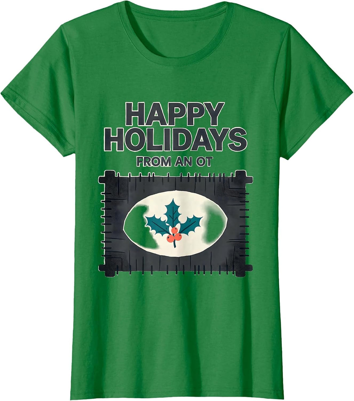 Happy Holidays From An OT Midcentury Modern Occupational T-Shirt - Kelly Green
