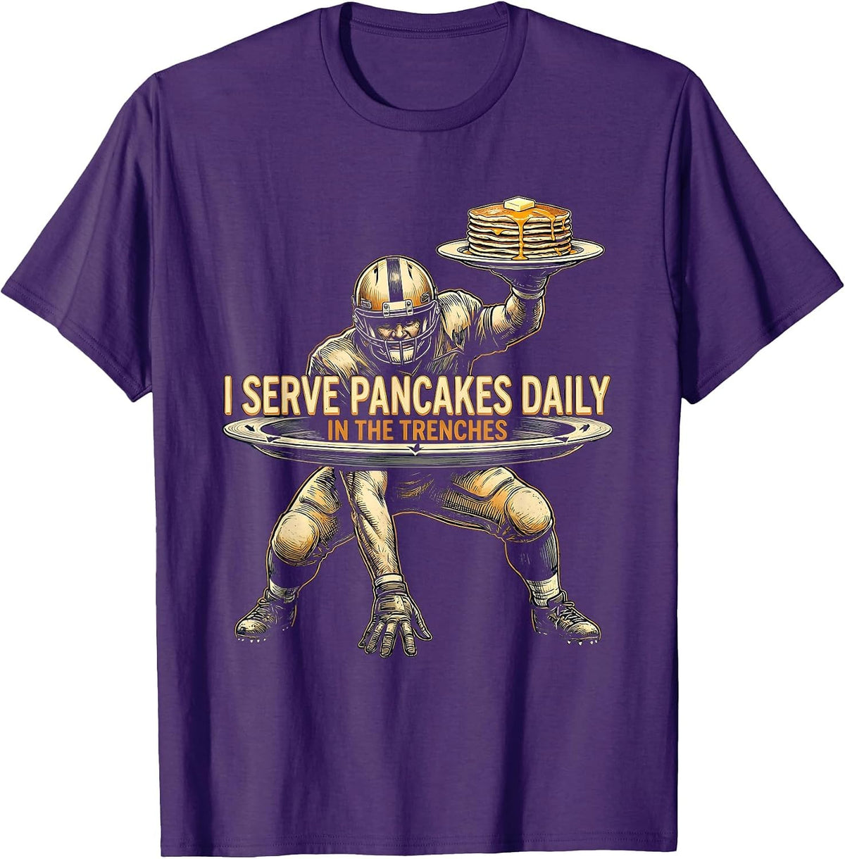 I Serve Pancakes Daily In The Trenches Funny Lineman T-Shirt - Purple