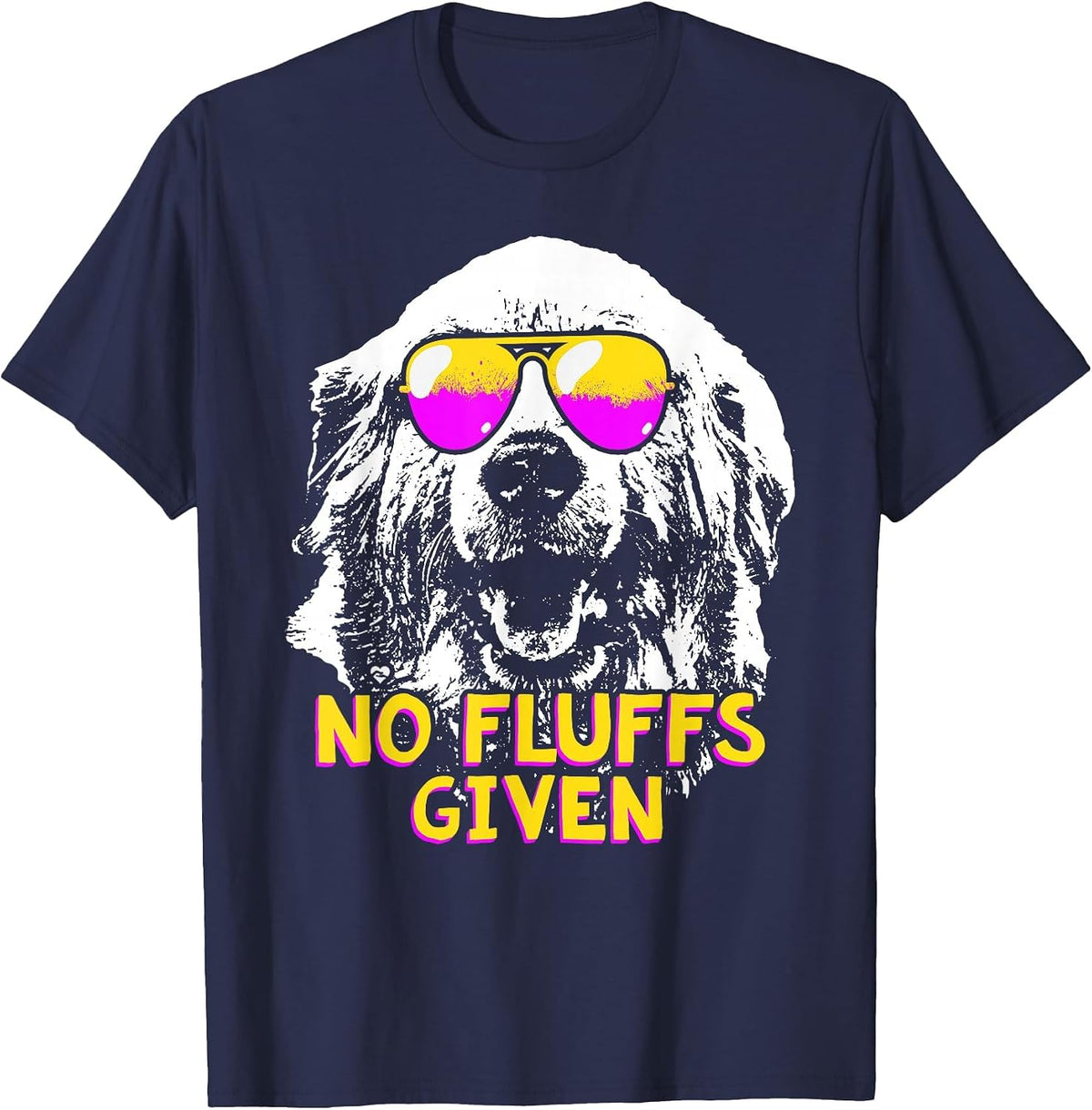 Great Pyrenees No Fluffs Given | Pyr Mom Dad Lover T-Shirt - Navy Blue