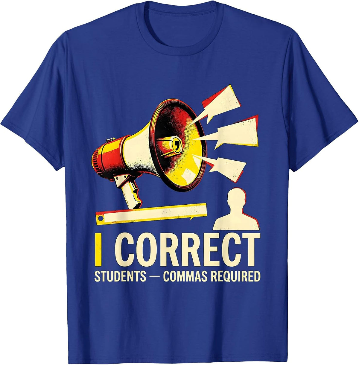 Men's I Correct Students Commas Required Funny Grammar Teacher T-Shirt - Royal Blue