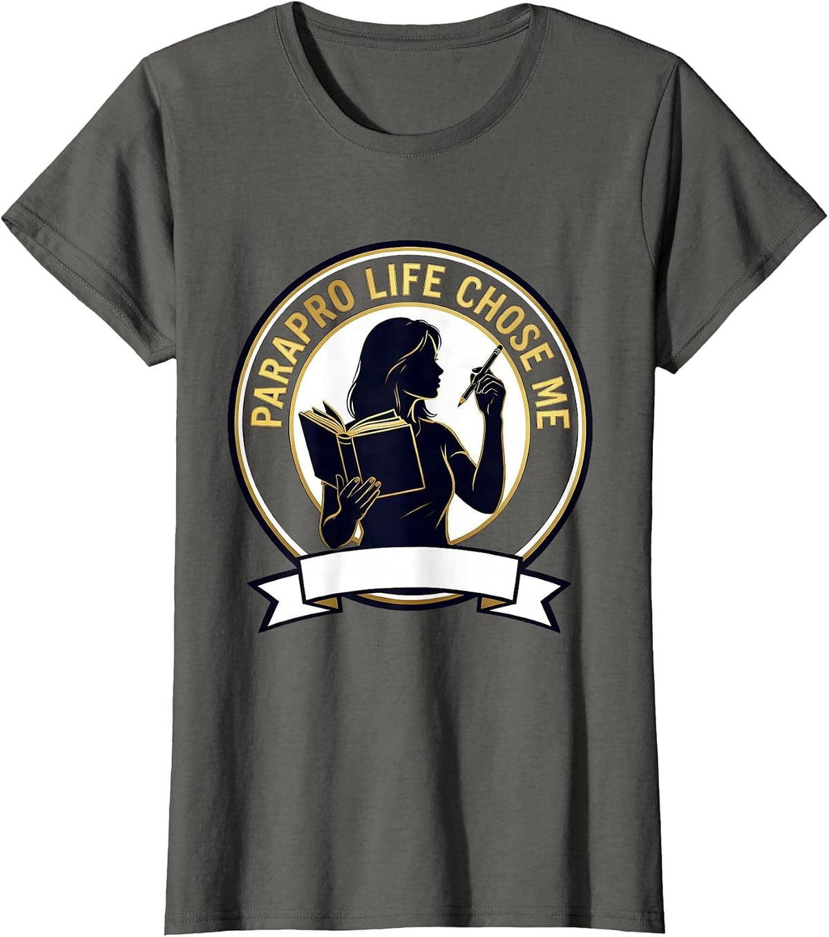 Women's Parapro Life Chose Me Paraprofessional Design T-Shirt - Asphalt Grey