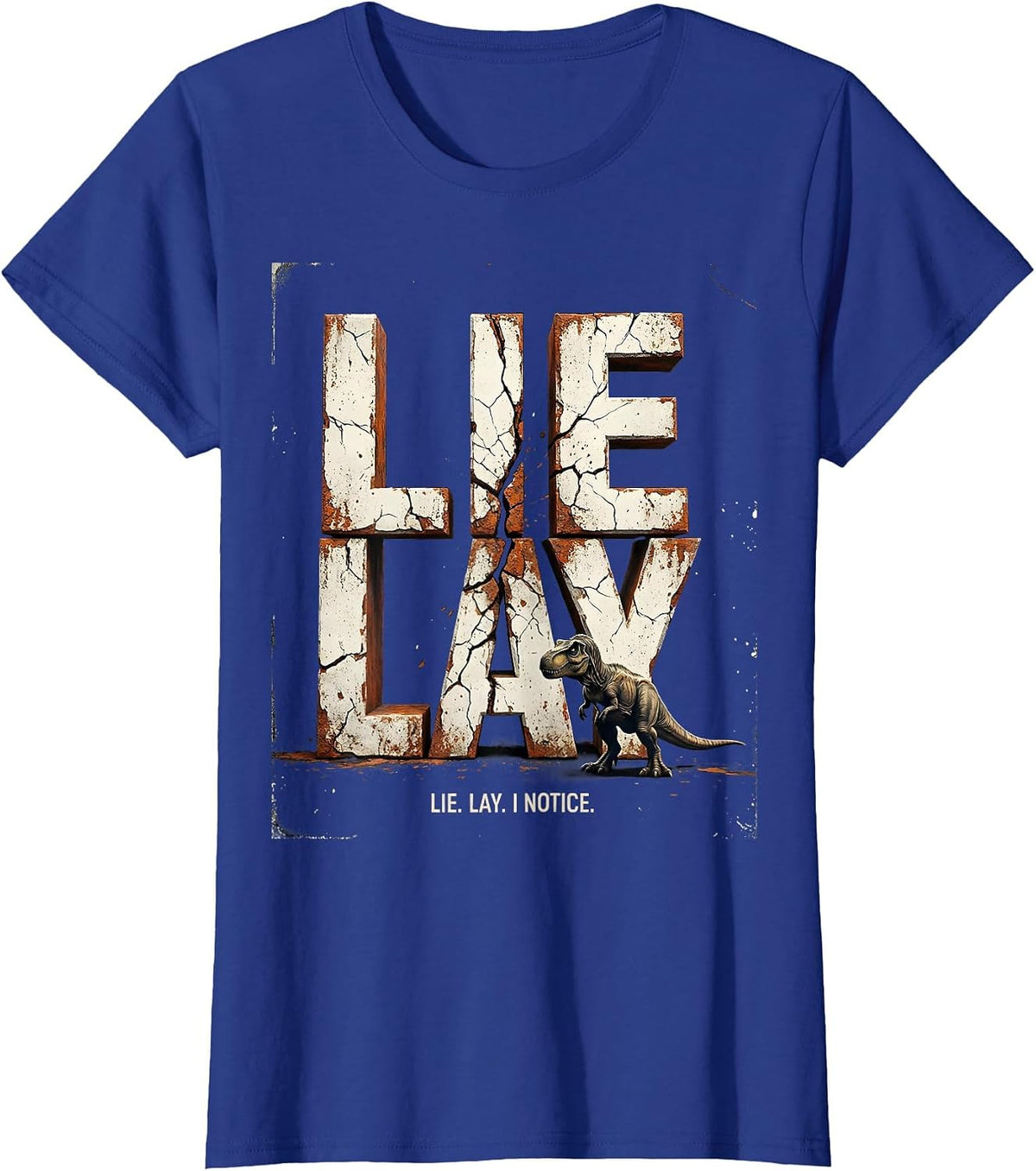 Women's Lie Lay I Notice Funny Grammar Teacher Dinosaur Humor T-Shirt - Royal Blue