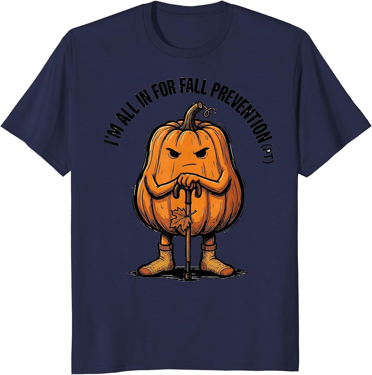 Men's I’m All In for Fall Prevention PT Funny Nurse Physical T-Shirt - Navy Blue