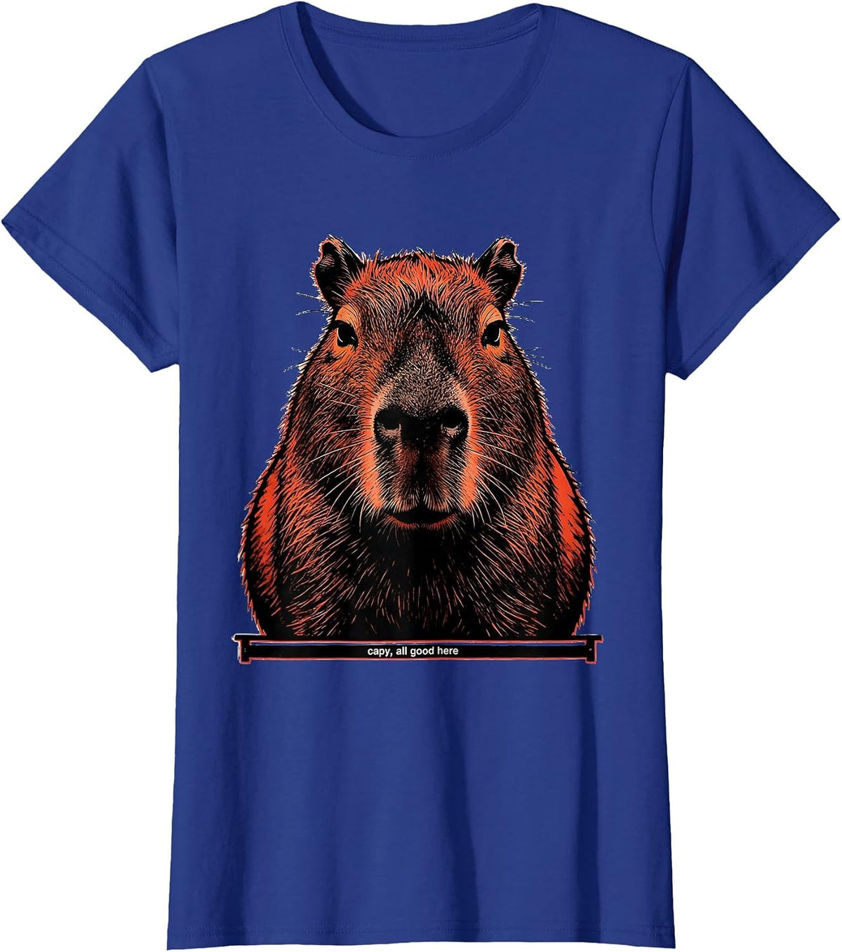 Women's capy all good here Funny Capybara Meme Animal Lover Humor T-Shirt - Royal Blue