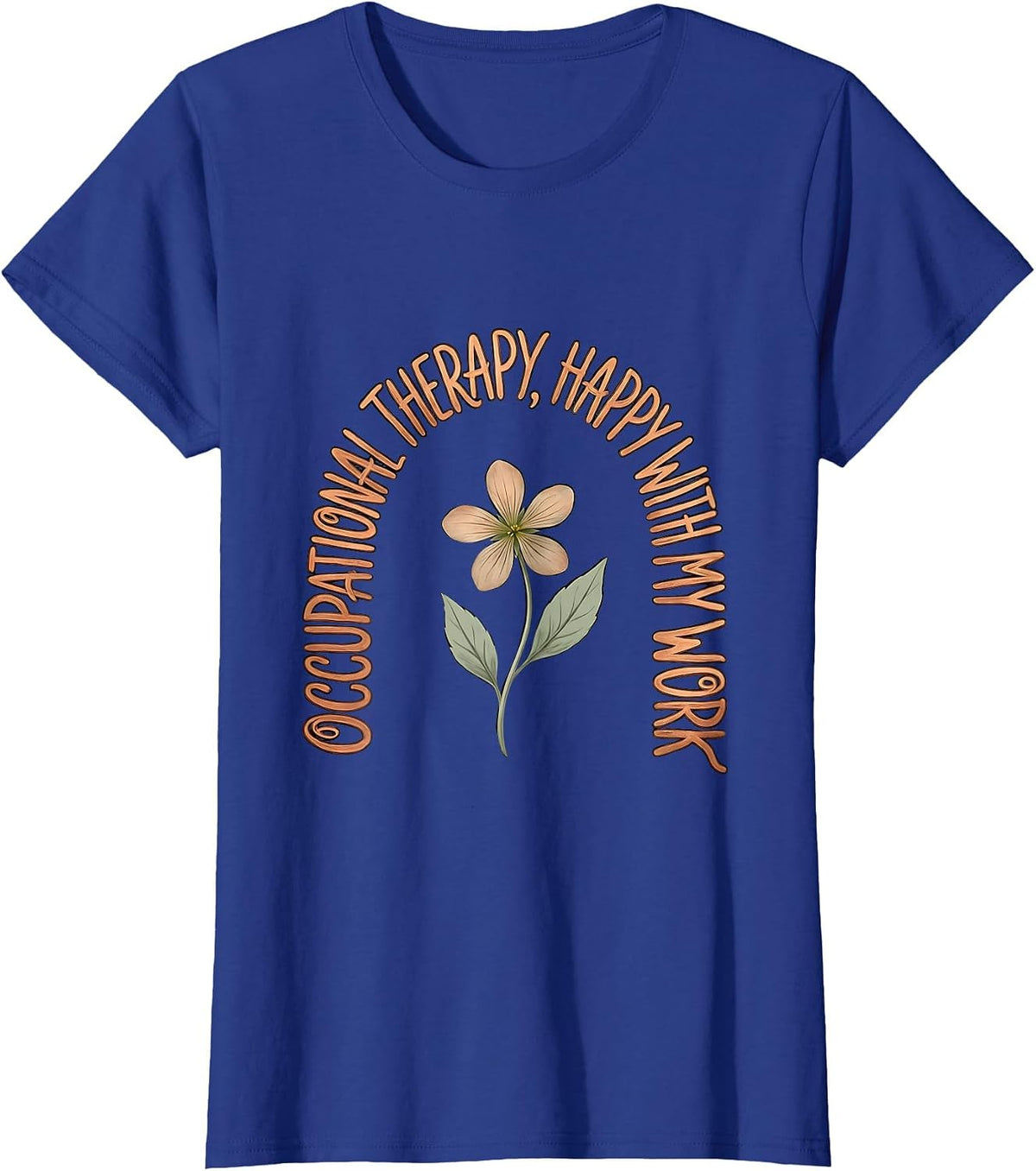 Women's Occupational Therapy Happy With My Work Boho T-Shirt - Royal Blue