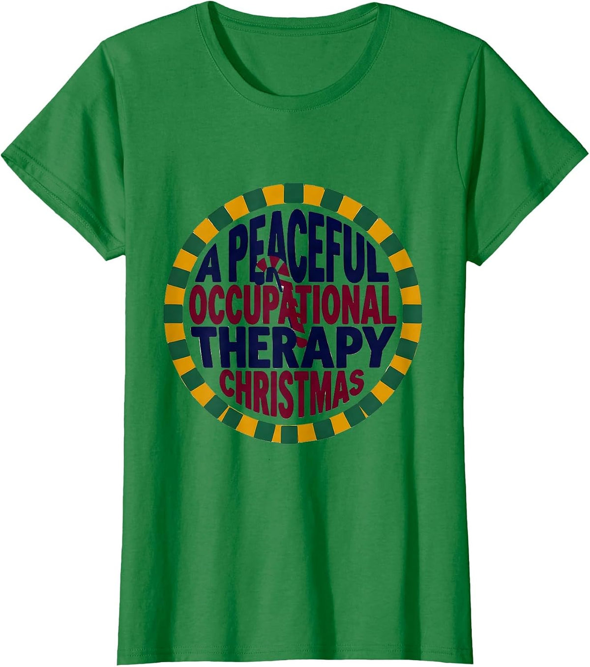 Women's A Peaceful Occupational Therapy Christmas Funny T-Shirt - Kelly Green