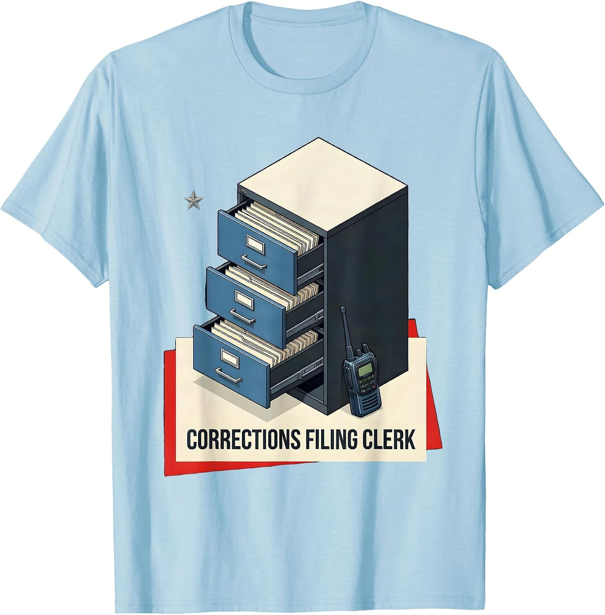 Men's Corrections Filing Clerk Funny Police Officer Gift Law T-Shirt - Baby Blue