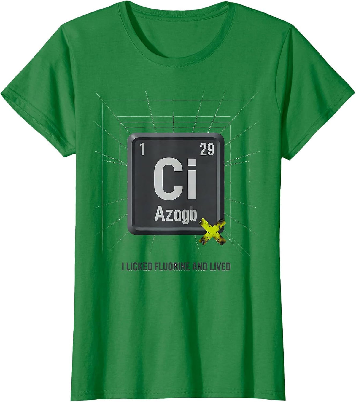 I Licked Fluorine And Lived Funny Periodic Table Science T-Shirt - Kelly Green