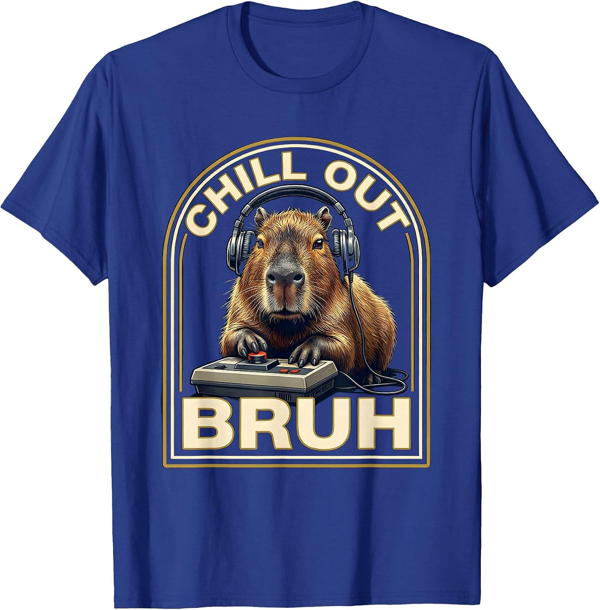 Chill Out, Bruh Funny Capybara Gamer Meme Humor T-Shirt - Royal Blue