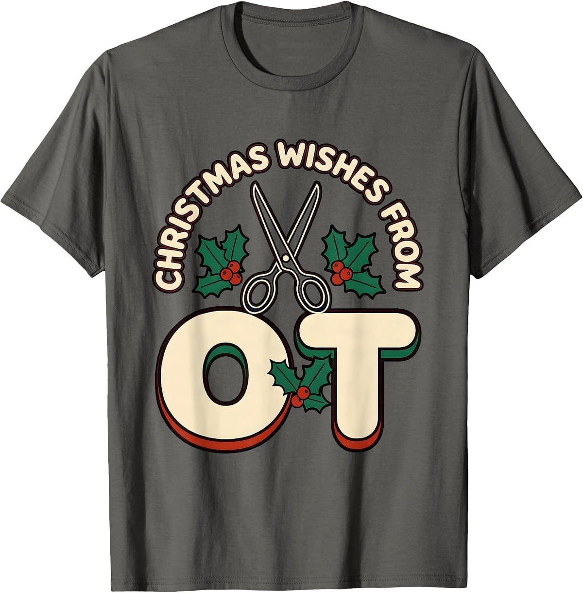 Men's Christmas Wishes From OT Occupational Therapy Workplace T-Shirt - Asphalt Grey