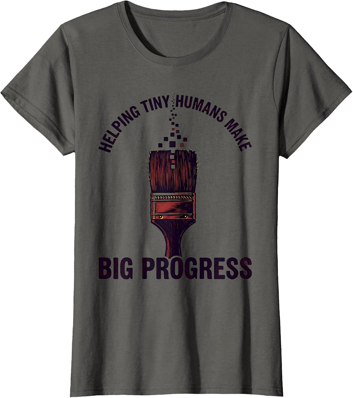 Women's Helping Tiny Humans Make Big Progress Teacher Linocut T-Shirt - Asphalt Grey