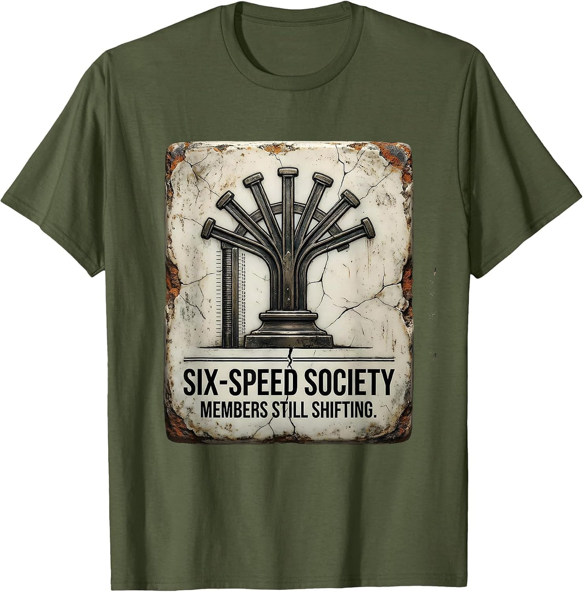Six-Speed Society, Members Still Shifting Car Guy T-Shirt - Olive Green