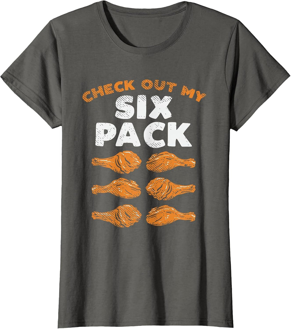 Check Out My Six Pack Funny Fried Chicken Tee T-Shirt for Men Women - Asphalt Grey