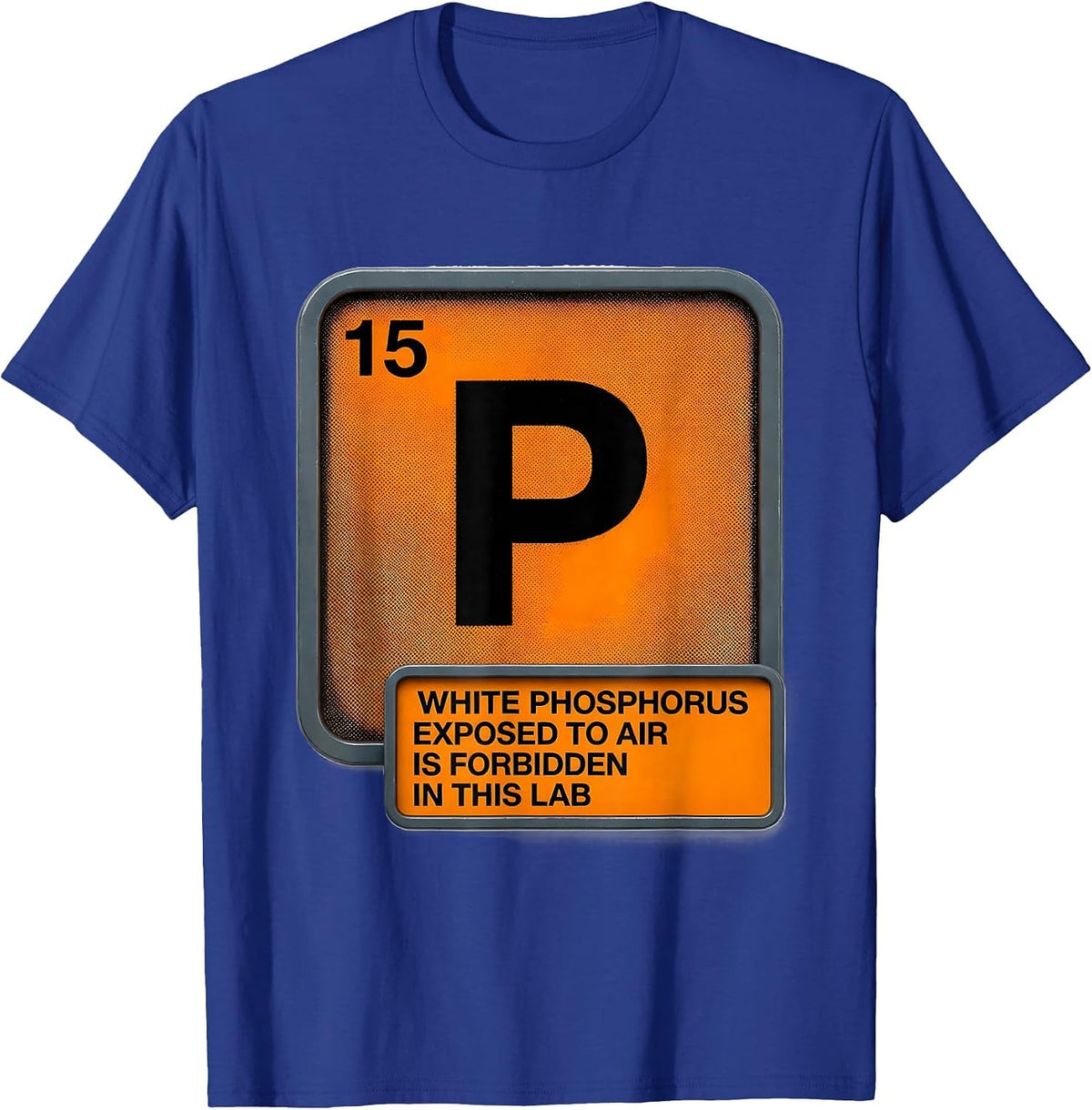 Men's White Phosphorus Exposed To Air Is Forbidden In This Lab T-Shirt - Royal Blue