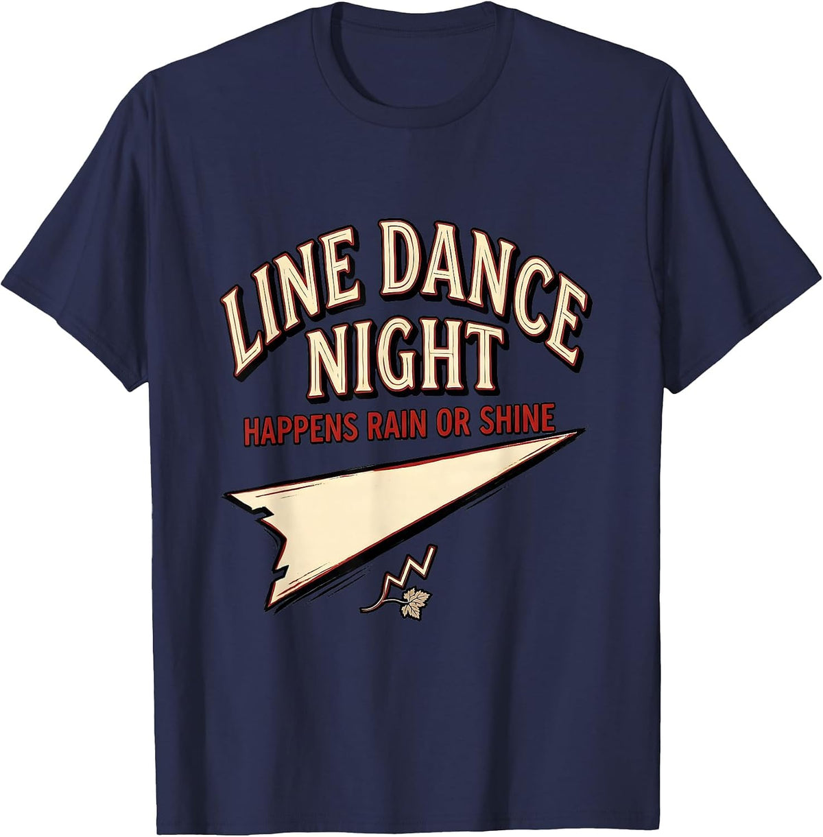 Men's Line Dance Night Happens Rain Or Shine Funny Line Dance T-Shirt - Navy Blue