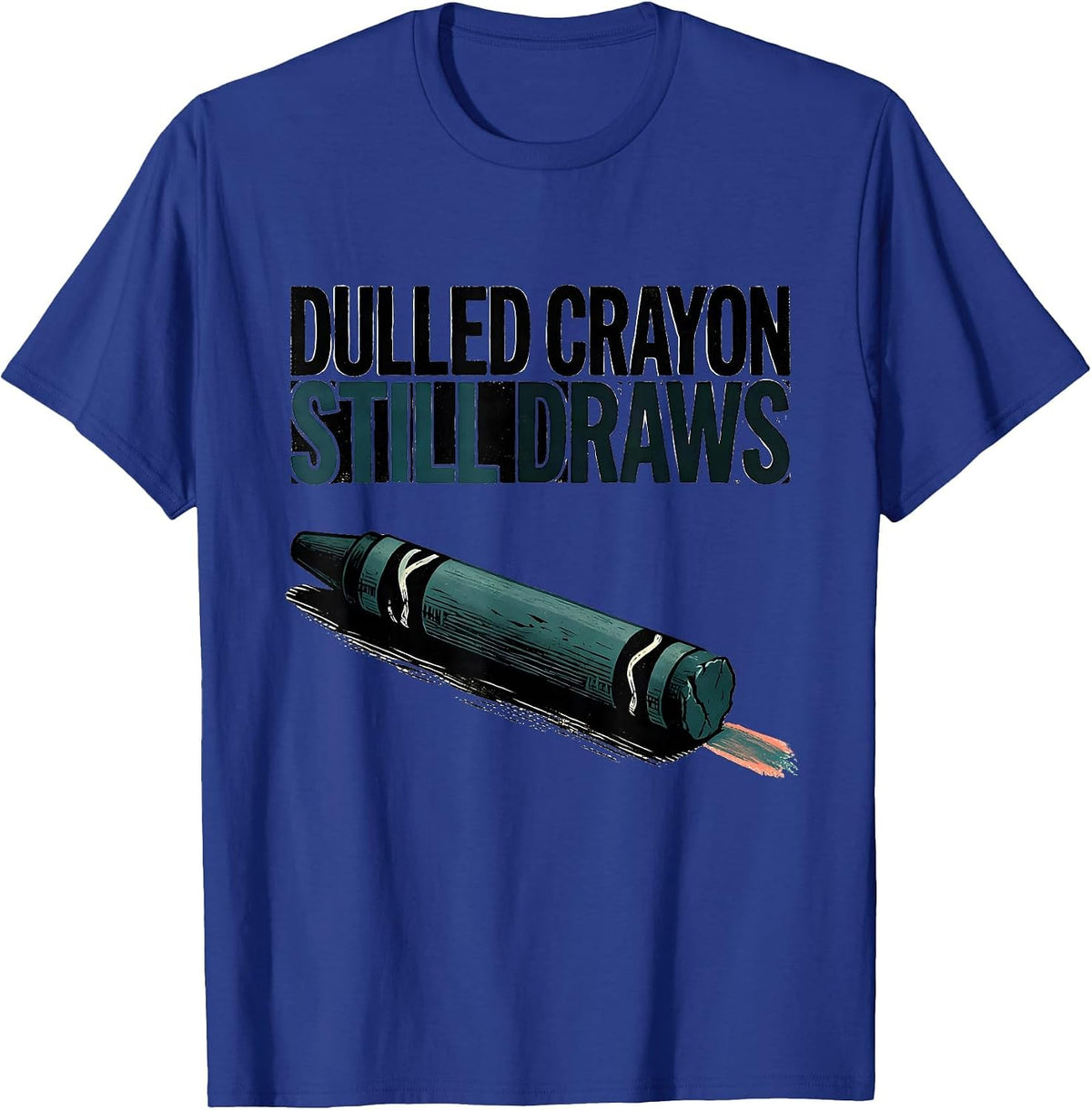 Dulled Crayon Still Draws Linocut Teacher Mental Health T-Shirt - Royal Blue