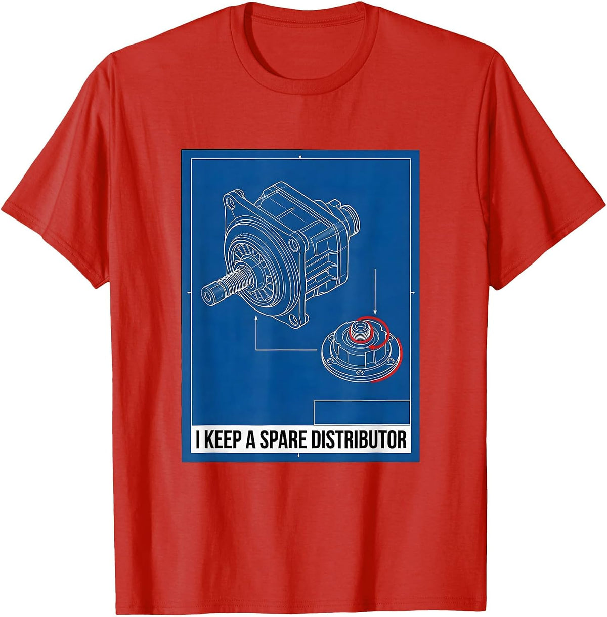 Men's I Keep A Spare Distributor Funny Car Guy Mechanic Deadpan T-Shirt - Red