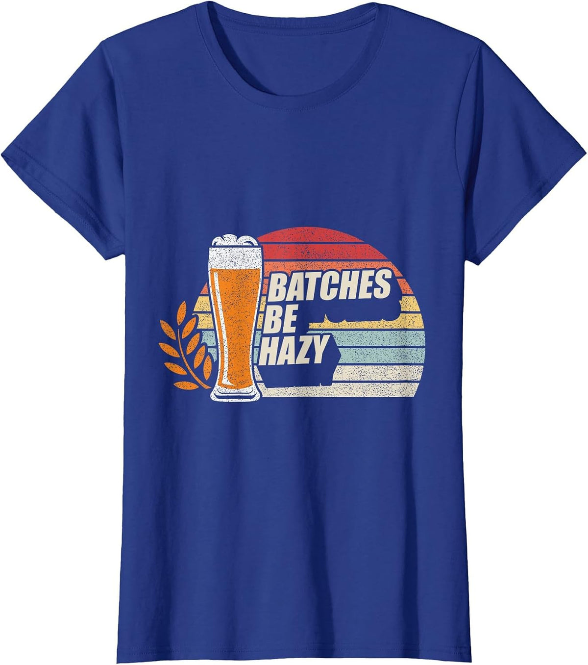 Retro Vintage Craft Beer Batches Be Hazy Home Brewing T-Shirt - Royal Blue