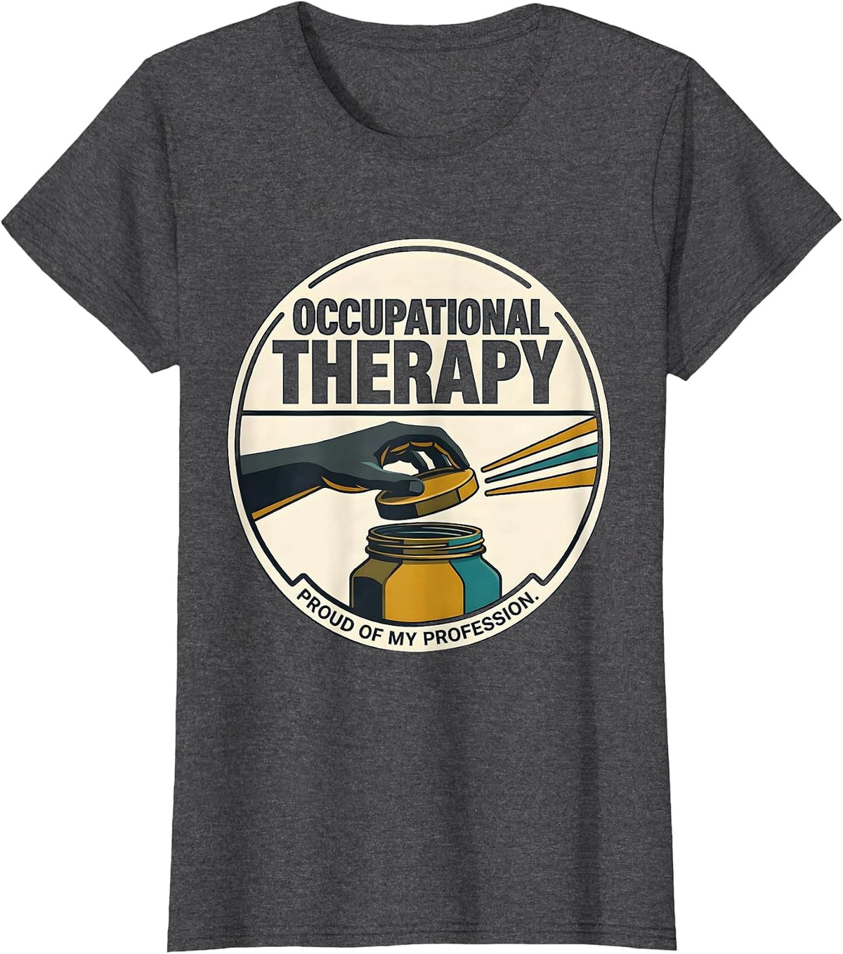 Women's Occupational Therapy, Proud Of My Profession Retro T-Shirt - Dark Heather Grey