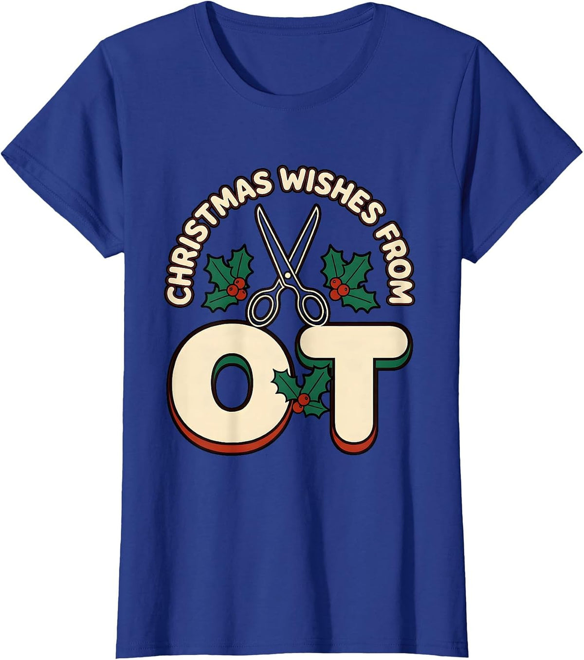 Women's Christmas Wishes From OT Occupational Therapy Workplace T-Shirt - Royal Blue