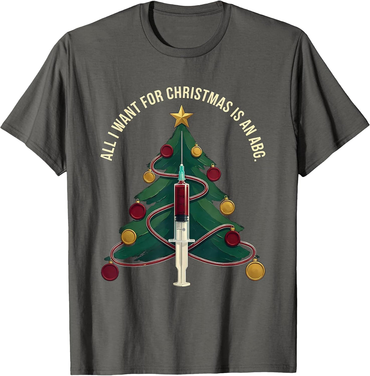 All I Want For Christmas Is An ABG Funny Respiratory T-Shirt - Asphalt Grey